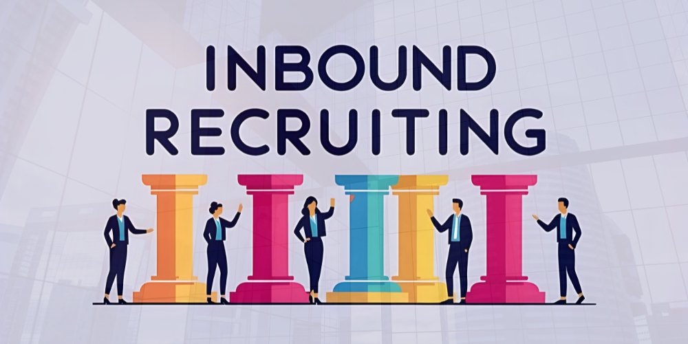 Core pillars of inbound recruiting